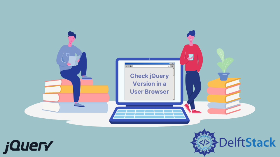 check-jquery-version-in-a-user-browser-delft-stack